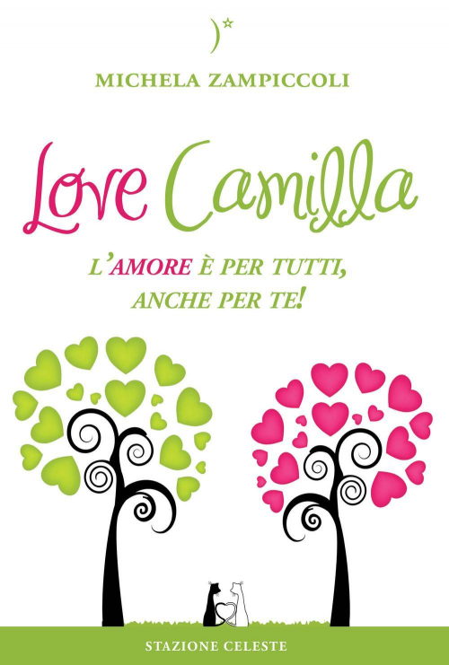 17277933203539-librolovecamillalamoreepertuttiancheperteeditorestazionecelesteanno2015