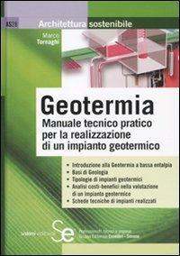 1727793384509-librogeotermiamanualetecnicopraticoperlarealizzazionediunimpiantogeotermicoeditoresistemieditorialianno2010