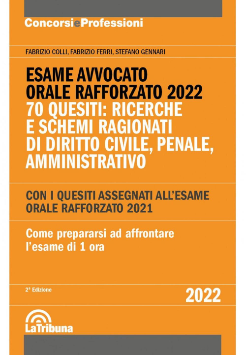 17277934065414-libroesameavvocatooralerafforzato202270quesitiricercheeschemiragionatididirittocivilepenaleamministrativoeditorelatribunaanno2021