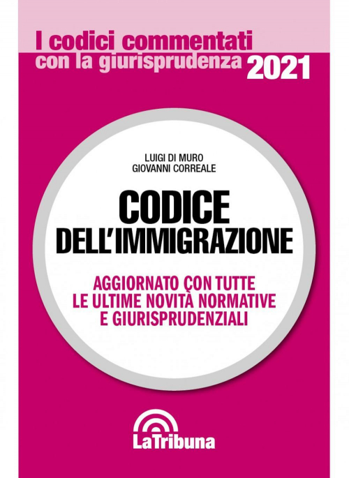 17277937645883-librocodicedellimmigrazioneeditorelatribunaanno2021