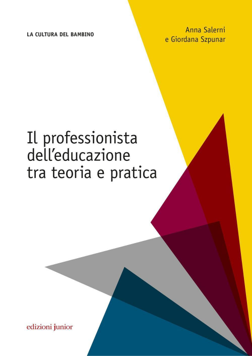 17277938057688-libroilprofessionistadelleducazionetrateoriaepraticaeditorejunioranno2019