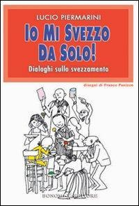 17277939475756-libroiomisvezzodasolodialoghisullosvezzamentoeditorebonomianno2008