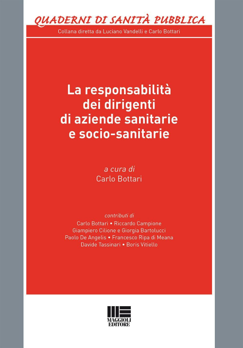 17277939800632-librolaresponsabilitadeidirigentidiaziendesanitarieesociosanitarieeditoremaggiolieditoreanno2015