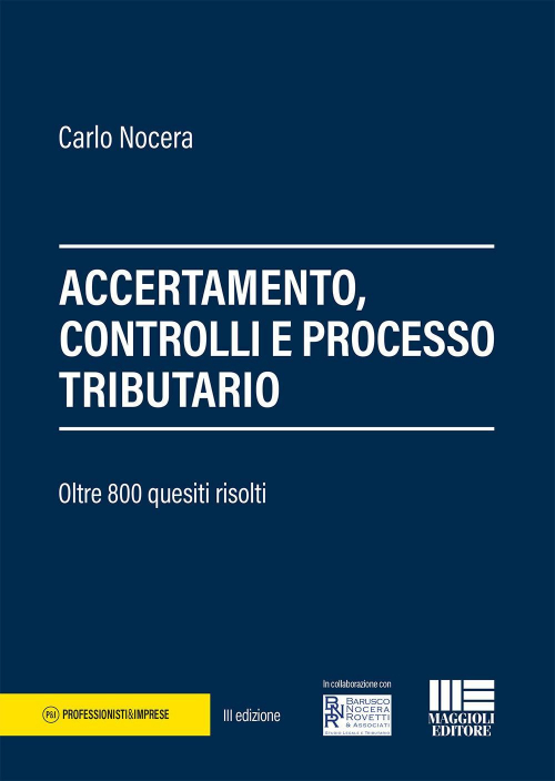 17277939905552-libroaccertamentocontrollieprocessotributario800quesitirisoltieditoremaggiolieditoreanno2018