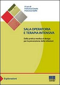 17277941034064-librosalaoperatoriaeterapiaintensivadallapraticamedicaaldesignperlaprevenzionedelleinfezionieditoremaggiolieditoreanno2013