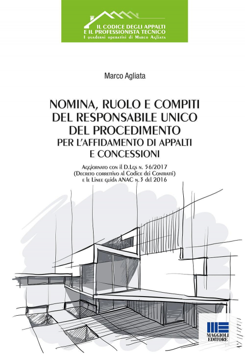 17277941141309-libronominaruoloecompitidelresponsabileunicodelprocedimentoperlaffidamentodiappaltieconcessionieditoremaggiolieditoreanno2017