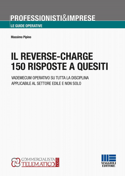 17277941951177-libroilreversecharge150risposteaquesitieditoremaggiolieditoreanno2018