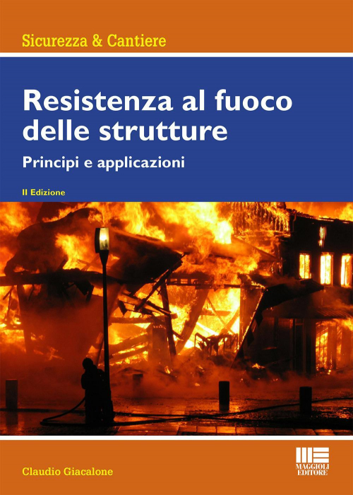 17277944198752-libroresistenzaalfuocodellestruttureeditoremaggiolieditoreanno2020