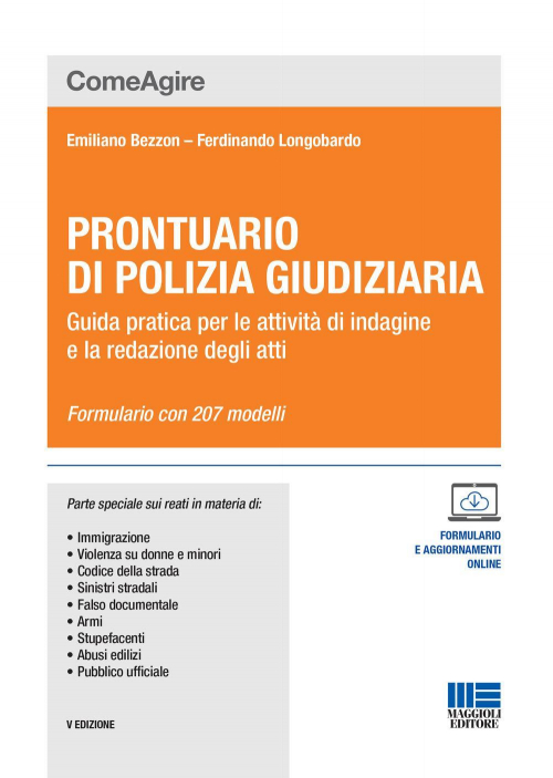 17277944360886-libroprontuariodipoliziagiudiziariaguidapraticaperleattivitadiindagineelaredazionedegliatticonespansioneonlineeditoremaggiolieditoreanno2020