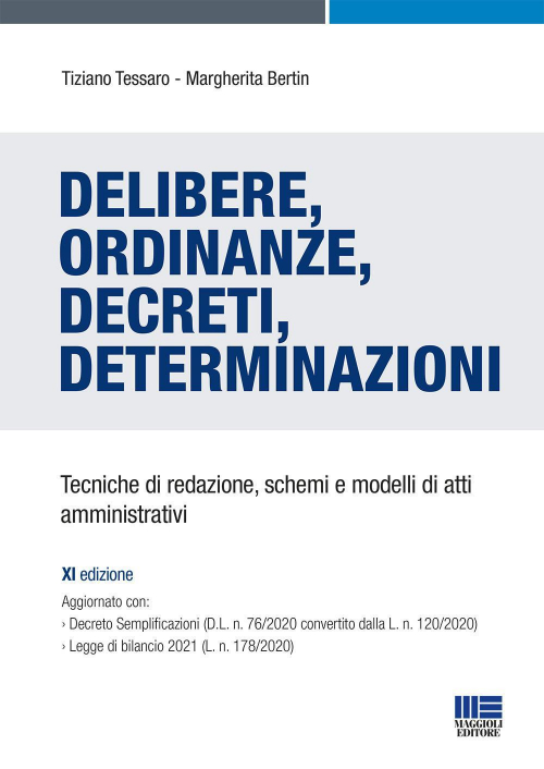 1727794465249-librodelibereordinanzedecretideterminazionitecnichediredazioneschemiemodellidiattiamministrativieditoremaggiolieditore