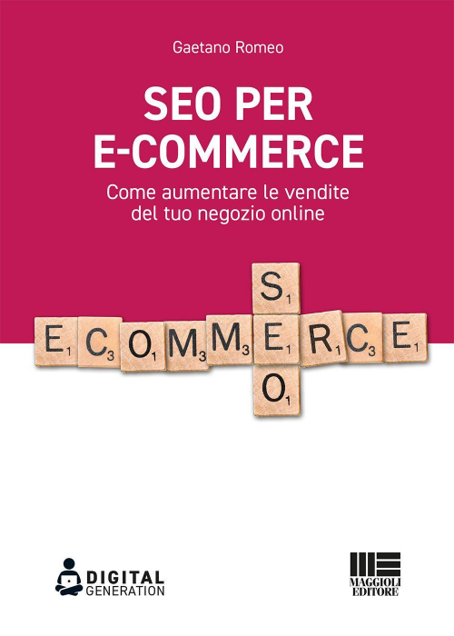 17277946174068-libroseoperecommercecomeaumentarelevenditedeltuonegozioonlineeditoremaggiolieditoreanno2020