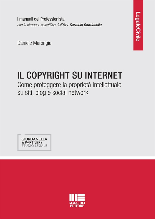 17277949035913-libroilcopyrightsuinternetcomeproteggerelaproprietaintellettualesusitiblogesocialnetworkeditoremaggiolieditoreanno2019