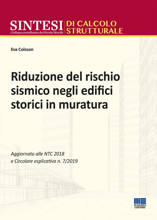 17277949577165-libroriduzionedelrischiosismicodegliedificistoriciinmuraturaeditoremaggiolieditoreanno2019