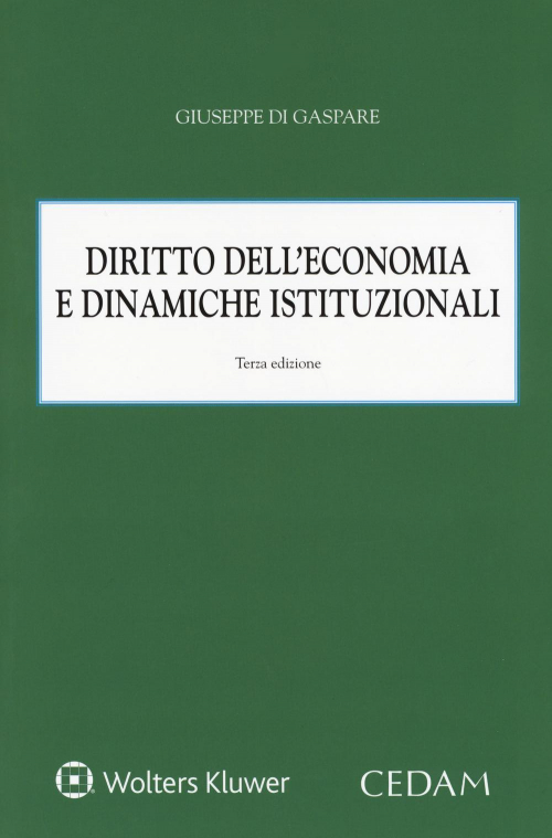 17277951609413-librodirittodelleconomiaedinamicheistituzionalieditorecedamanno2017