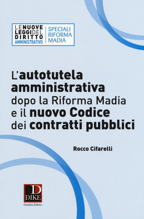 17277958732766-librolautotutelaamministrativadopolariformamadiaeilnuovocodicedeicontrattipubblicieditoredikegiuridicaeditriceanno2016