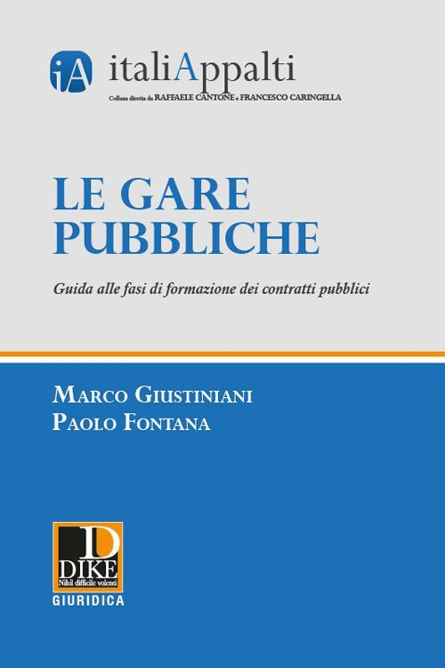 17277959971265-librolegarepubblicheguidaallefasidiformazionedeicontrattipubblicieditoredikegiuridicaeditriceanno2021