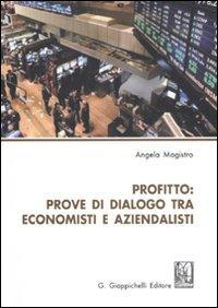 17277960117412-libroprofittoprovedidialogotraeconomistieaziendalistieditoregiappichellianno2012