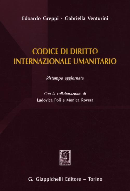 17277960249502-librocodicedidirittointernazionaleumanitarioeditoregiappichellianno2012