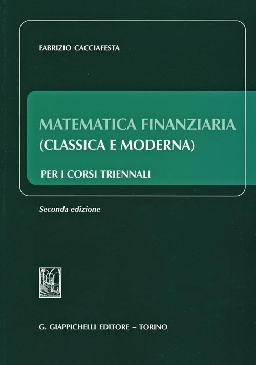 17277960892587-libromatematicafinanziariaclassicaemodernapericorsitriennalieditoregiappichellianno2013