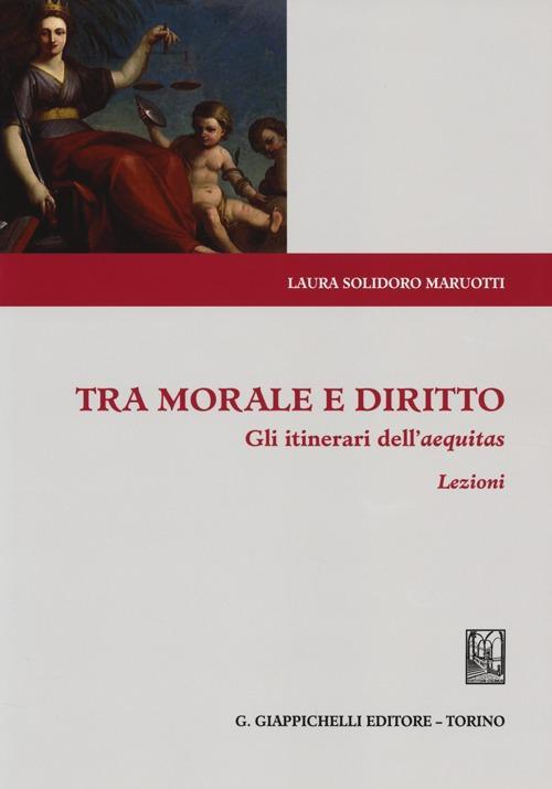 17277960902841-librotramoraleedirittogliitineraridellaequitaslezionieditoregiappichellianno2014