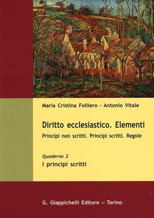 1727796103966-librodirittoecclesiasticoelementiprincipinonscrittiprincipiscrittiregolevol2iprincipiscrittieditoregiappichellianno2013