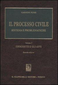 17277961153902-libroilprocessocivilesistemaeproblematichevol1isoggettiegliattieditoregiappichellianno2009