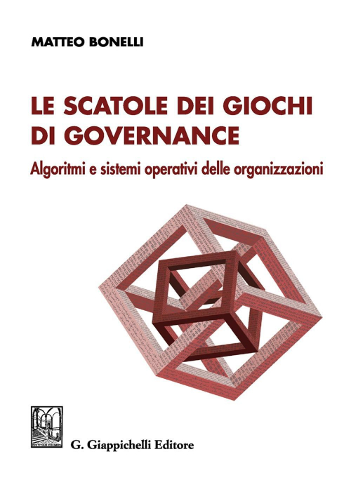 17277961321281-librolescatoledeigiochidigovernancealgoritmiesistemioperatividelleorganizzazionieditoregiappichellianno2020