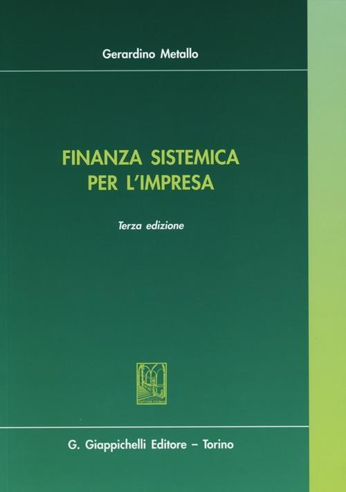 17277961447607-librofinanzasistemicaperlimpresaeditoregiappichellianno2013