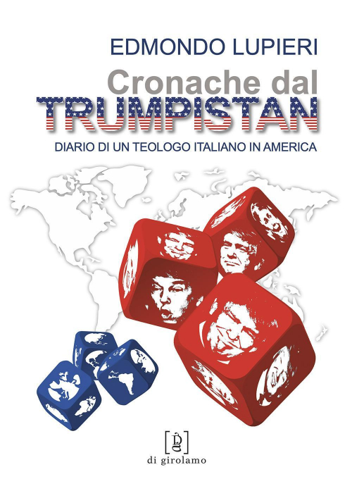 17277962302009-librocronachedaltrumpistandiariodiunteologoitalianoinamericaeditoredigirolamoanno2020