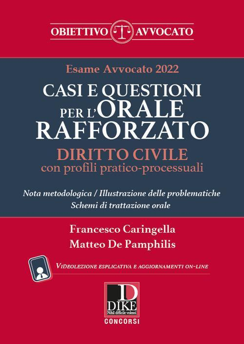 17277965872252-libroesameavvocato2022casiequestioniperloralerafforzatodirittocivileconprofilipraticoprocessualiconaggiornamentoonlineconespansioneonlineeditoredikegiuridicaeditriceanno2021