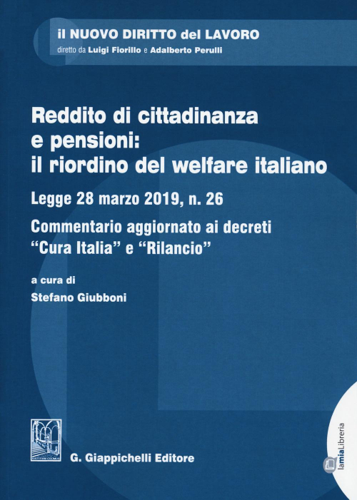 17277966873094-libroredditodicittadinanzaepensioniilriordinodelwelfareitalianolegge28marzo2019n26commentarioaggiornatoaidecreticuraitaliaerilancioeditoregiappichellilineaprofessionaleanno2020