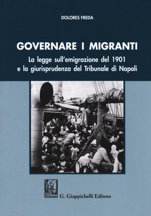 17277967798829-librogovernareimigrantilaleggesullemigrazionedel1901elagiurisprudenzadeltribunaledinapolieditoregiappichellianno2018