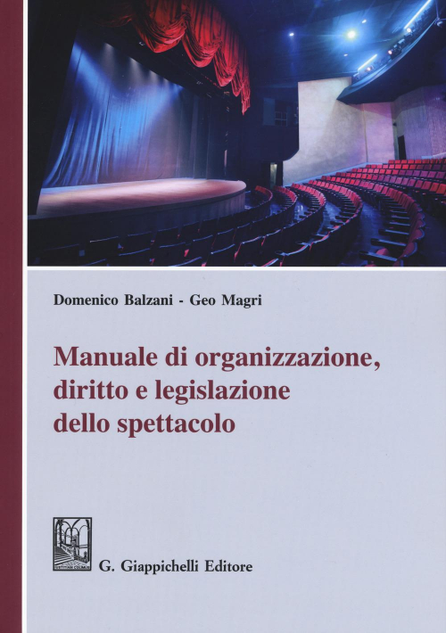 17277968412583-libromanualediorganizzazionedirittoelegislazionedellospettacoloeditoregiappichellianno2019