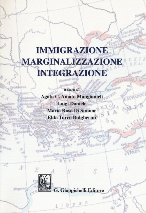 17277968841281-libroimmigrazionemarginalizzazioneintegrazioneeditoregiappichellianno2019