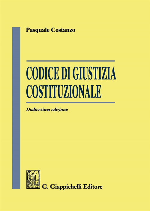 17277969163414-librocodicedigiustiziacostituzionaleeditoregiappichellianno2019