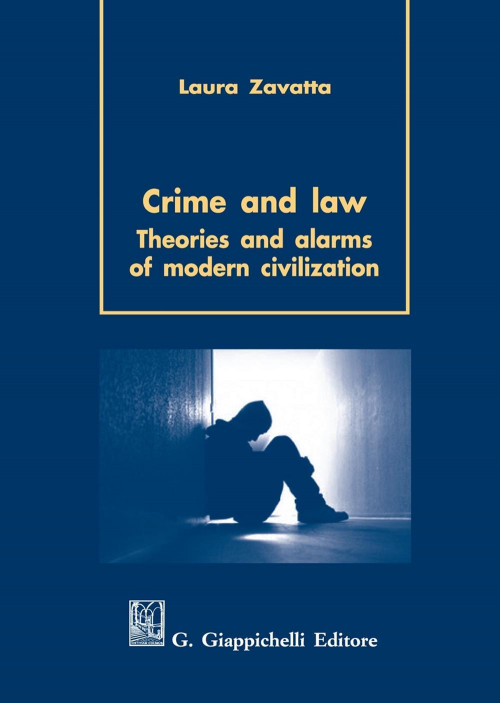 17277969854093-librocrimeandlawtheorieandalarmsofmoderncivilizationeditoregiappichellianno2020