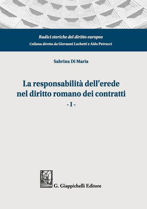 17277969941123-librolaresponsabilitadelleredeneldirittoromanodeicontrattivol1editoregiappichellianno2020