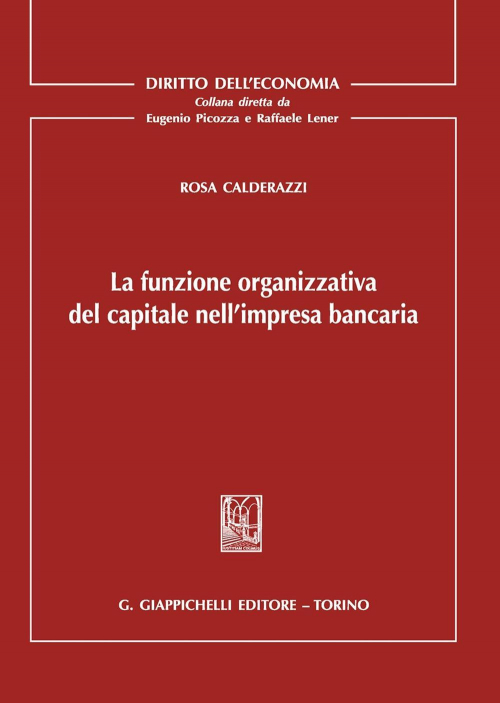 17277970019169-librolafunzioneorganizzativadelcapitalenellimpresabancariaeditoregiappichellianno2020