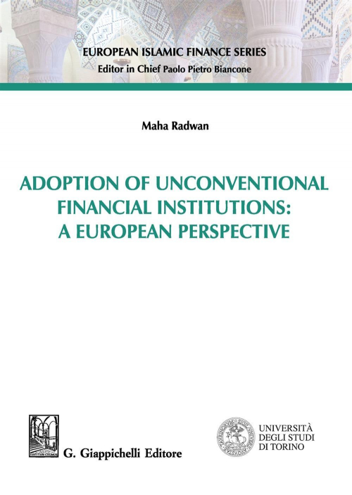 17277970104898-libroadoptionofunconventionalfinancialinstitutionsaeuropeanperspectiveeditoregiappichellianno2019