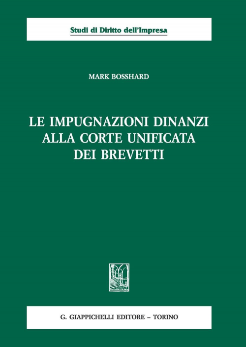 17277970453237-libroleimpugnazionidinanziallacorteunificatadeibrevettieditoregiappichellianno2019