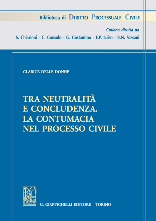 17277970914468-librotraneutralitaeconcludenzalacontumacianelprocessocivileeditoregiappichellianno2019