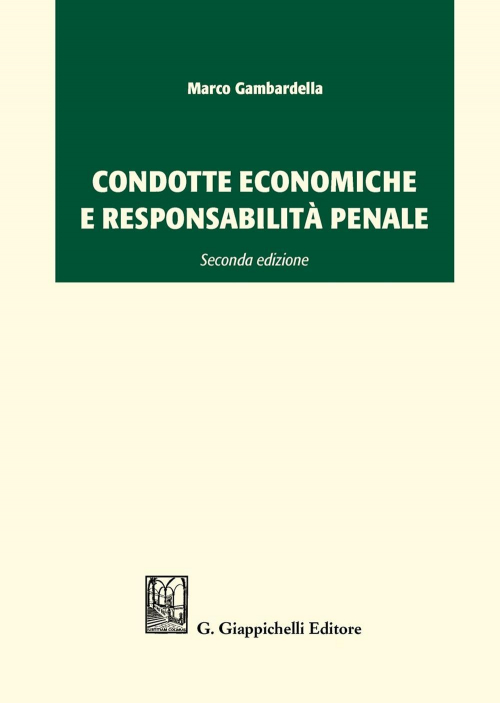 17277971397906-librocondotteeconomicheeresponsabilitapenaleeditoregiappichellianno2020