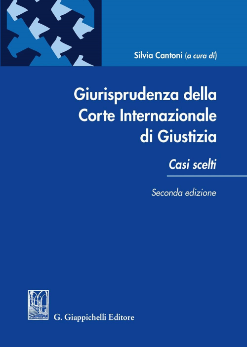 1727797151115-librogiurisprudenzadellacorteinternazionaledigiustiziacasisceltieditoregiappichellianno2020