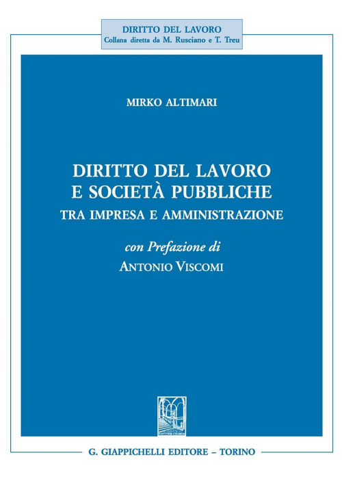 17277971550442-librodirittodellavoroesocietapubblichetraimpresaeamministrazioneeditoregiappichellianno2020