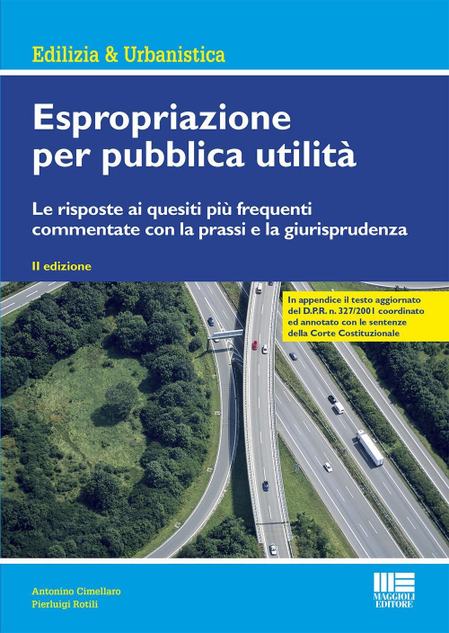 17277972626471-libroespropriazioneperpubblicautilitalerisposteaiquesitipiufrequenticommentateconlaprassielagiurisprudenzaeditoremaggiolieditoreanno2020