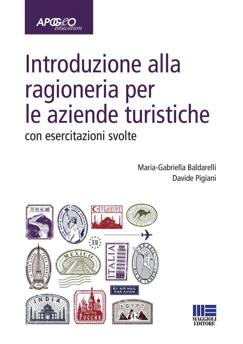 1727797333392-librointroduzioneallaragioneriaperleaziendeturisticheconesercitazionisvolteeditoremaggiolieditoreanno2019