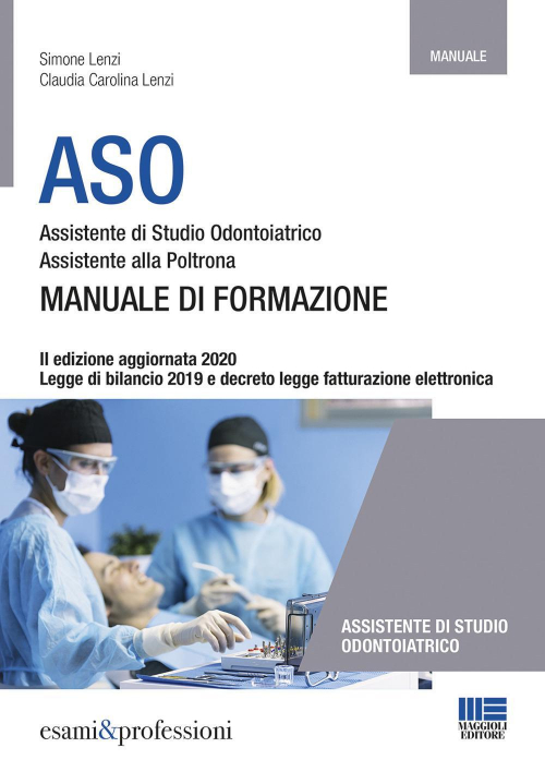 1727797362554-libroasoassistentedistudioodontoiatricoassistenteallapoltronamanualediformazioneeditoremaggiolieditoreanno2020