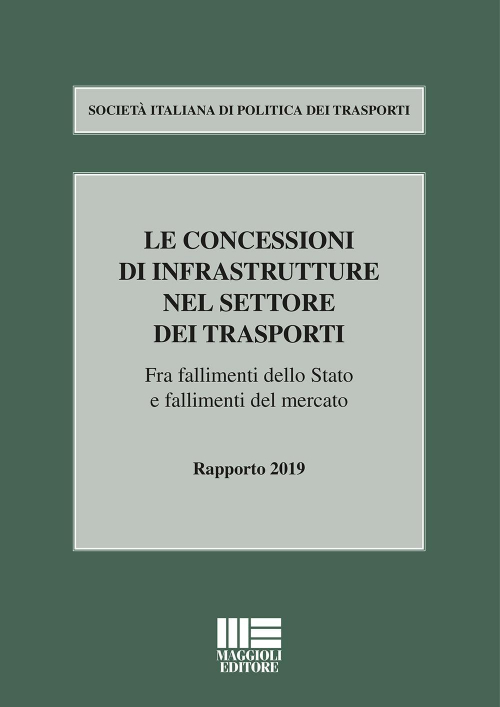 1727797442655-libroleconcessionidiinfrastrutturenelsettoredeitrasportieditoremaggiolieditoreanno2020