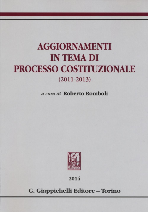 1727797507379-libroaggiornamentiintemadiprocessocostituzionale20112013editoregiappichellianno2015