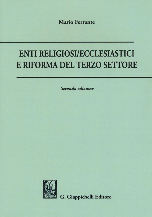 17277975435113-libroentireligiosiecclesiasticieriformadelterzosettoreeditoregiappichellianno2019